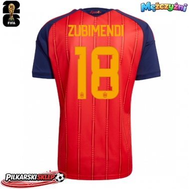 Hiszpania Martin Zubimendi #18 Koszulka Podstawowa MŚ 2026 Krótki Rękaw