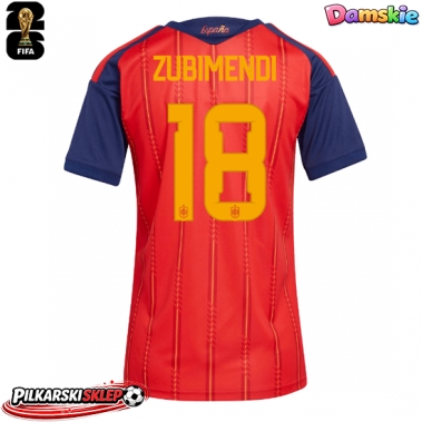 Hiszpania Martin Zubimendi #18 Koszulka Podstawowa damskie MŚ 2026 Krótki Rękaw