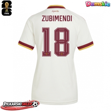 Hiszpania Martin Zubimendi #18 Koszulka Wyjazdowa damskie MŚ 2026 Krótki Rękaw