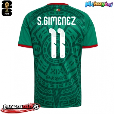 Meksyk Santiago Gimenez #11 Koszulka Podstawowa MŚ 2026 Krótki Rękaw