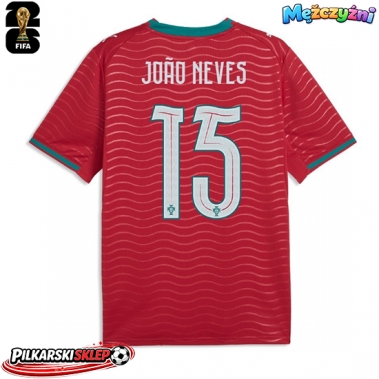 Portugalia Joao Neves #15 Koszulka Podstawowa MŚ 2026 Krótki Rękaw