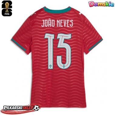 Portugalia Joao Neves #15 Koszulka Podstawowa damskie MŚ 2026 Krótki Rękaw
