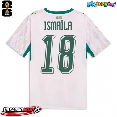 Senegal Ismaila Sarr #18 Koszulka Podstawowa MŚ 2026 Krótki Rękaw